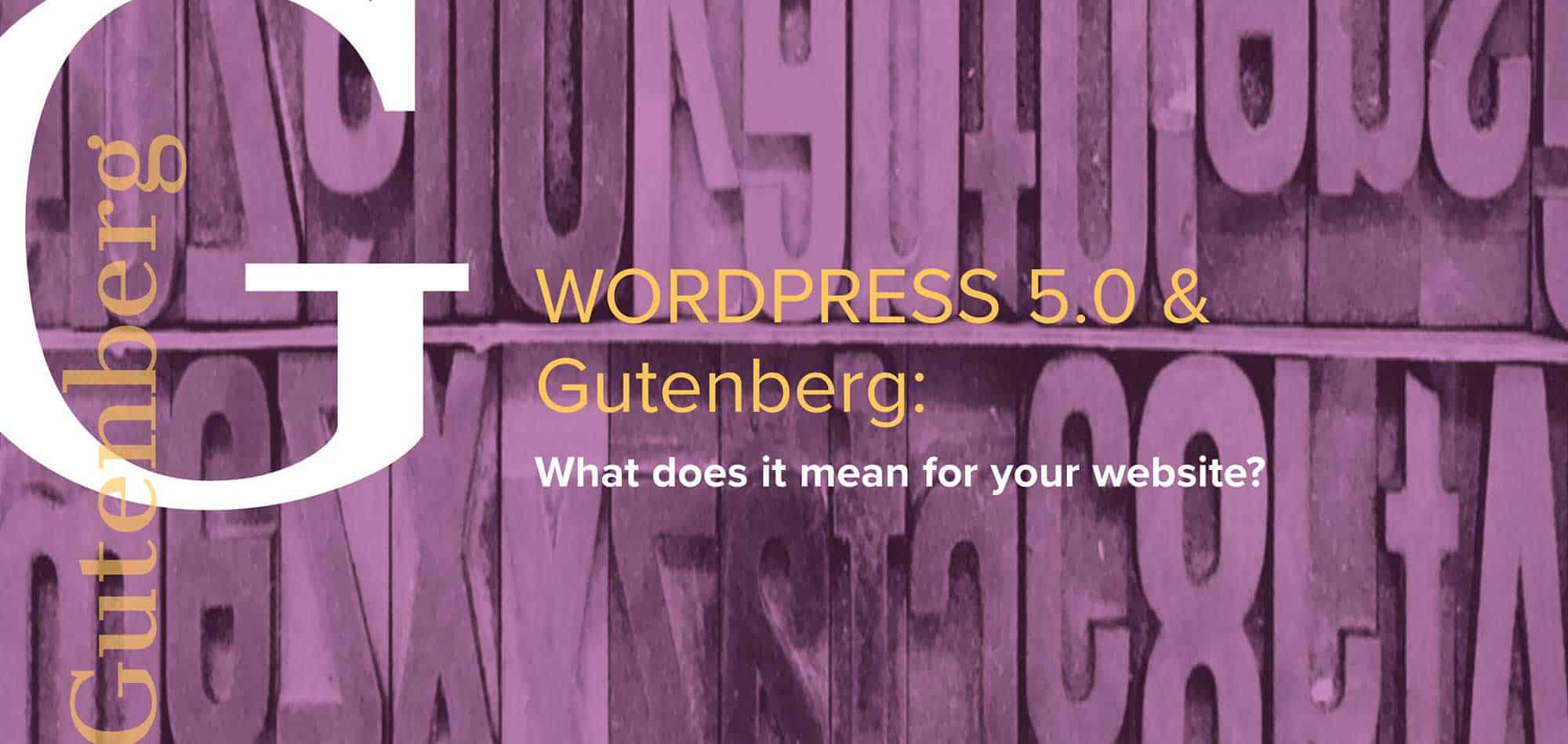 Word Press 5.0 & the Gutenberg builder